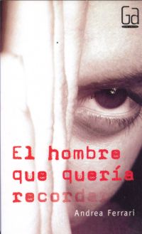 El hombre que quería recordar