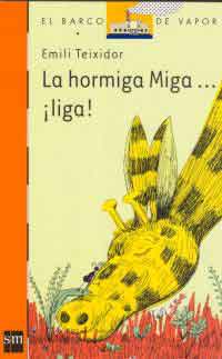 La hormiga Miga... ¡liga!