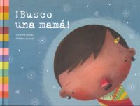 ¡Busco una mamá!