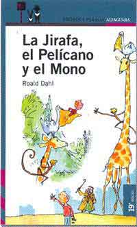La jirafa, el pelícano y el mono