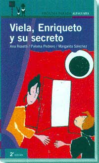 Viela, Enriqueto y su secreto