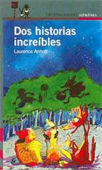Dos historias increíbles