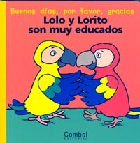 Lolo y Lorito son muy educados