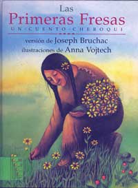 Las primeras fresas : un cuento cheroqui