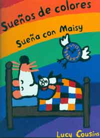 Sueños de colores : sueña con Maisy