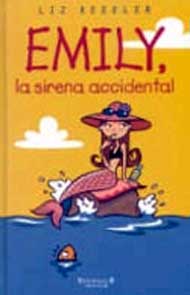 Emily, la sirena accidental