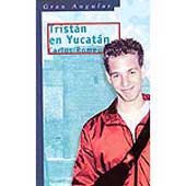 Tristán en Yucatán