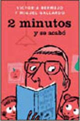 2 minutos y se acabó