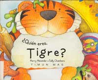 ¿Quién eres, Tigre?