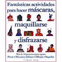 Fantásticas actividades para hacer máscaras, maquillarse y disfrazarse