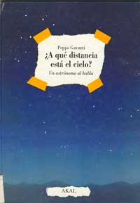 ¿A qué distancia está el cielo? : un astrónomo al habla