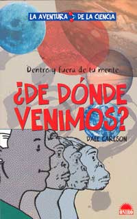 Dentro y fuera de tu mente ¿De dónde venimos?