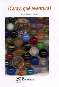 ¡Caray, qué aventura!