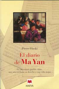 El diario de Ma Yan : en un remoto pueblo chino, una niña reclama su derecho a una vida mejor