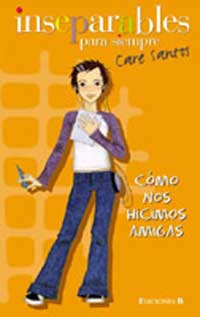 Cómo nos hicimos amigas