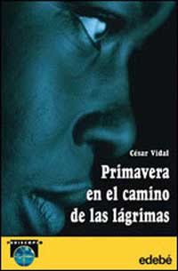 Primavera en el camino de las lágrimas