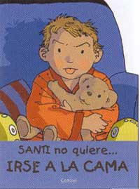 Santi no quiere... irse a la cama