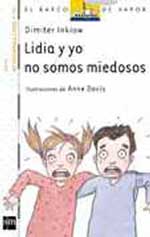Lidia y yo no somos miedosos