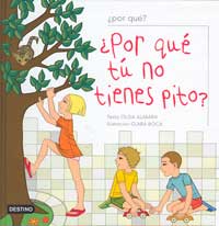 ¿Por qué tu no tienes pito?