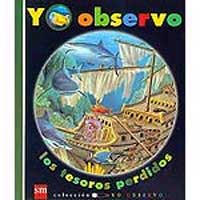 Yo observo los tesoros perdidos