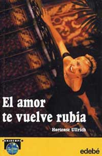 El amor te vuelve rubia
