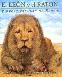 El león y el ratón : y otras fábulas de Esopo