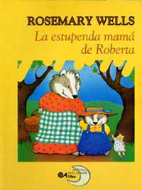 La estupenda mamá de Roberta