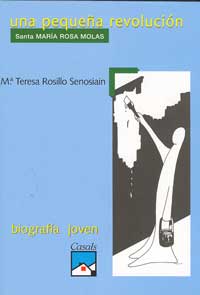 Una pequeña revolución. Santa María Rosa Molas