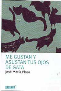 Me gustan y asustan tus ojos de gata