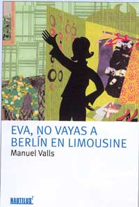 Eva, no vayas a Berlín en limousine
