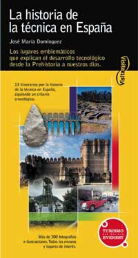Rutas por la historia de la técnica en España