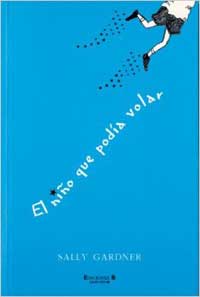 El niño que podía volar : niños mágicos