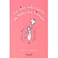 La niña más fuerte de todos los tiempos : niños mágicos