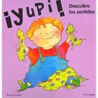 ¡Yupi! : descubro los sentidos