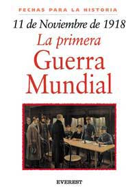 11 de noviembre de 1918 : Primera Guerra Mundial