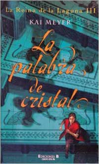 La reina de la laguna III. La palabra de cristal