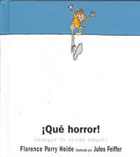 ¡Qué horror! (aunque te creas mayor)