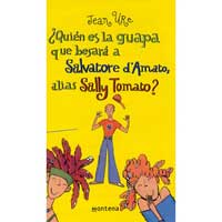 ¿Quién es la guapa que besará a Salvatore d´Amato, alias Sally Tomato?