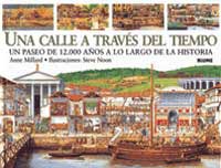 Una calle a través del tiempo : un paseo de 12.000 años a lo largo de la historia