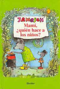 Mami, ¿quién hace a los niños?