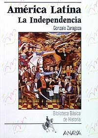 América Latina : la independencia