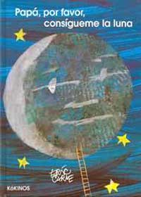 Papá, por favor, consígueme la luna