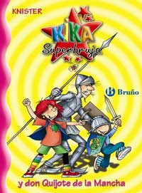 Kika Superbruja y Don Quijote de la Mancha