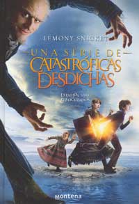 Una serie de catastróficas desdichas