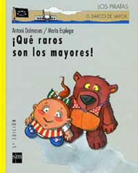 ¡Qué raros son los mayores!