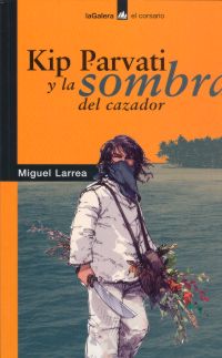 Kip Parvati y la sombra del cazador