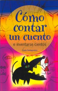 Cómo contar un cuento e inventarse cientos