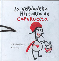 La verdadera historia de Caperucita