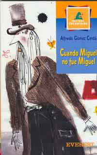 Cuando Miguel no fue Miguel