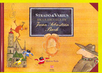 Strado & Varius en la escuela de Juan Sebastián Bach